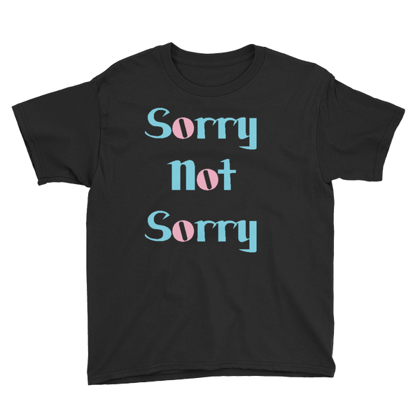 Not Sorry Short Sleeve T-Shirt