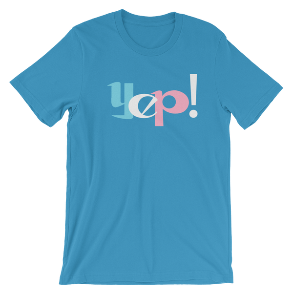 Yep! Short-Sleeve T-Shirt