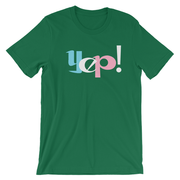 Yep! Short-Sleeve T-Shirt