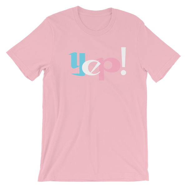 Yep! Short-Sleeve T-Shirt
